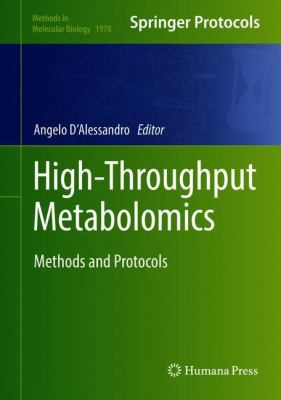High-Throughput Metabolomics : Methods and Protocols