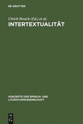 Intertextualität : Formen, Funktionen, Anglistische Fallstudien