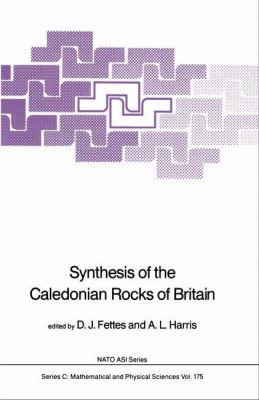 Synthesis of the Caledonian Rocks of Britain