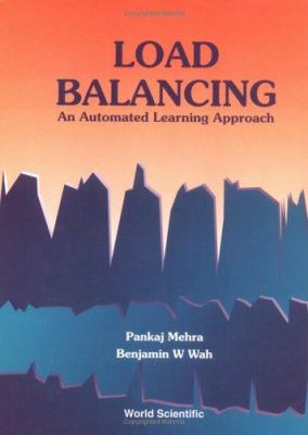 Load Balancing : An Automated Learning Approach