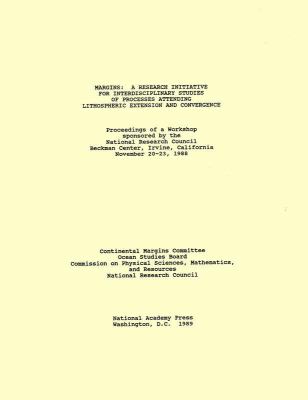 Margins : A Research Initiative for Interdisciplinary Studies of the Processes Attending Lithospheric Extension and Convergence