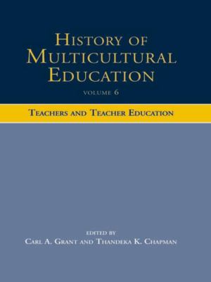 History of Multicultural Education : Teachers and Teacher Education