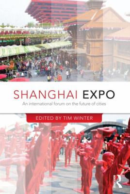 Shanghai Expo : An International Forum on the Future of Cities