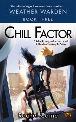 Chill Factor : Book Three of the Weather Warden