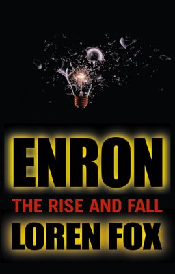 Enron : The Rise and Fall