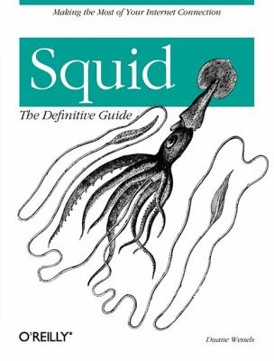 Squid: the Definitive Guide : The Definitive Guide