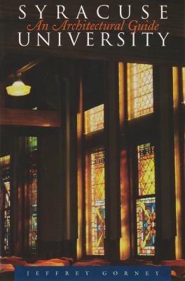 Syracuse University : An Architectural Guide