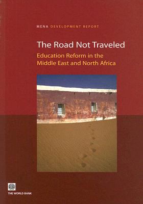 The Road Not Traveled : Education Reform in the Middle East and North Africa