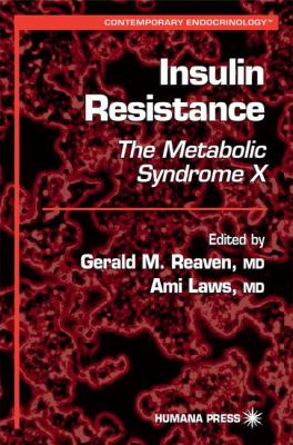 Insulin Resistance : The Metabolic Syndrome X