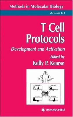 T Cell Protocols : Development and Activation