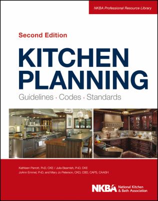 Kitchen Planning : Guidelines, Codes, Standards