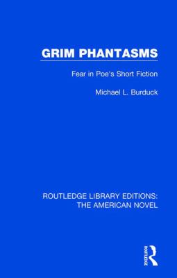 Grim Phantasms : Fear in Poe's Short Fiction