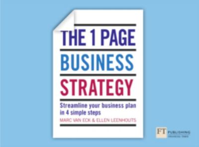The One Page Business Strategy: Streamline Your Business Plan in Four Simple Steps