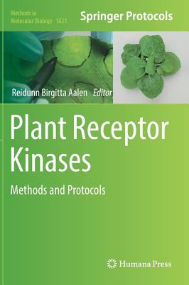 Plant Receptor Kinases : Methods and Protocols