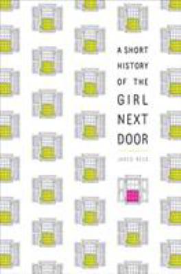 A Short History of the Girl Next Door