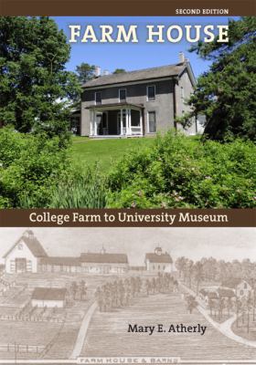 Farm House : College Farm to University Museum