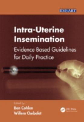 Intra-Uterine Insemination : Evidence Based Guidelines for Daily Practice