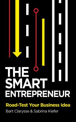 The Smart Entrepreneur : How to Build for a Successful Business