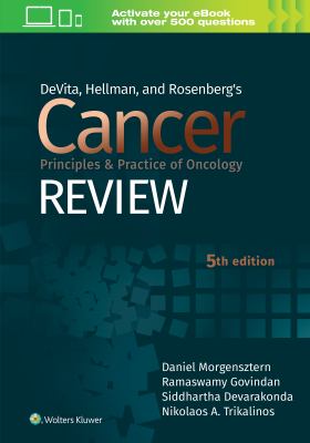 DeVita, Hellman, and Rosenberg's Cancer Principles and Practice of Oncology Review