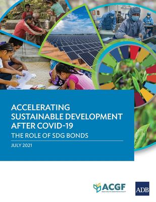 Accelerating Sustainable Development after COVID-19 : The Role of SDG Bonds