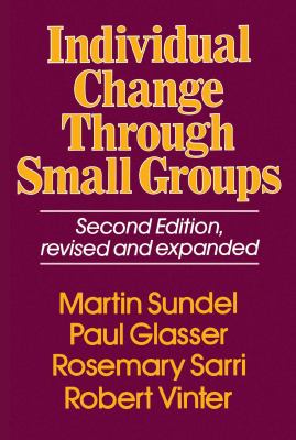 Individual Change Through Small Groups, 2nd Ed