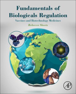 Fundamentals of Biologicals Regulation : Vaccines and Biotechnology Medicines