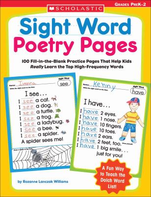 Sight Word Poetry Pages : 100 Fill-in-the-Blank Practice Pages That Help Kids Really Learn the Top High-Frequency Words