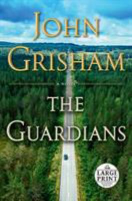 The Guardians : A Novel