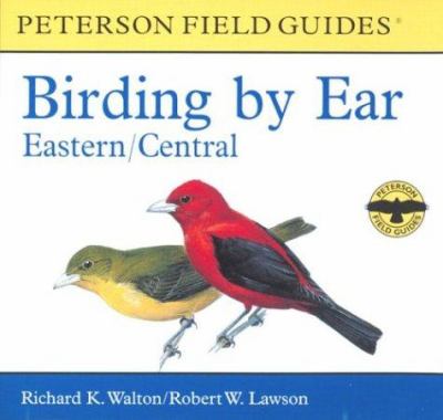 Birding by Ear : Eastern and Central North America