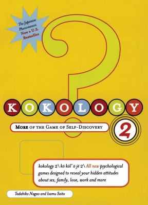 Kokology Vol. 2 : More of the Game of Self-Discovery