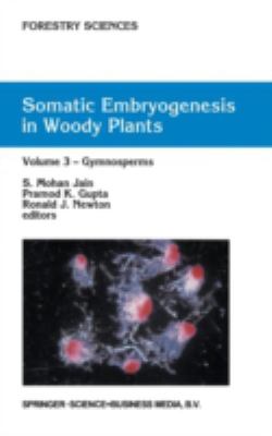 Somatic Embryogenesis in Woody Plants Vol. 3 : Gymnosperms