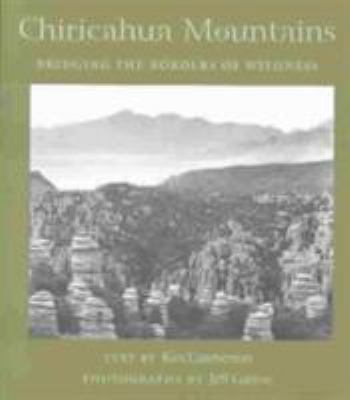 Chiricahua Mountains : Bridging the Borders of Wildness