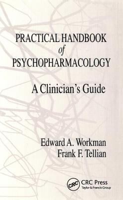 Practical Handbook of Psychopharmacology : A Clinician's Guide