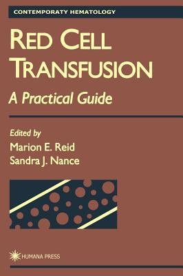 Red Cell Transfusion : A Practical Guide