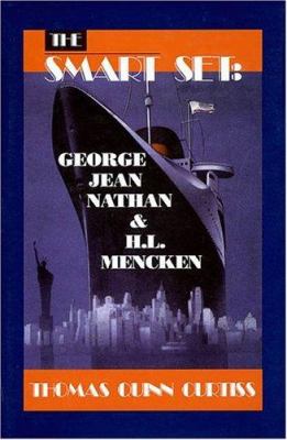 The Smart Set : George Jean Nathan and H. L. Mencken