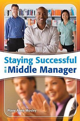 Staying Successful As a Middle Manager