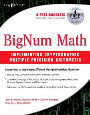 BigNum Math : Implementing Cryptographic Multiple Precision Arithmetic