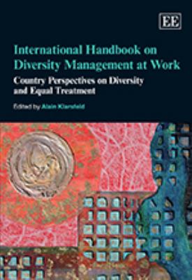 International Handbook on Diversity Management at Work : Country Perspectives on Diversity and Equal Treatment