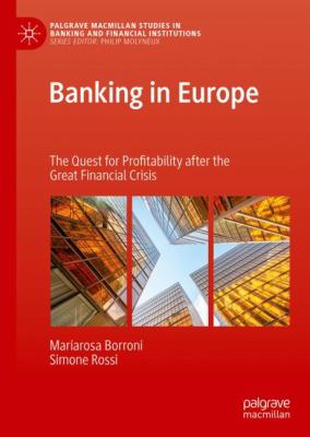 Banking in Europe : The Quest for Profitability after the Great Financial Crisis