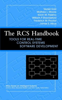 The RCS Handbook Vol. 1 : Tools for Real-Time Control Systems Software Development