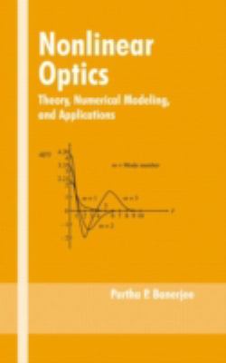 Nonlinear Optics Vol. 86 : Theory, Numerical Modeling, and Applications