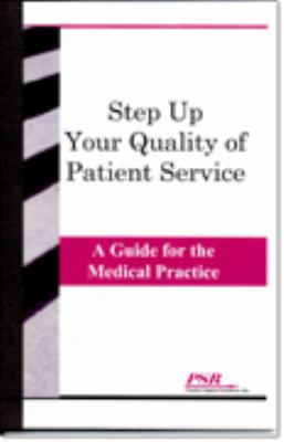 Step up Your Quality of Patient Service