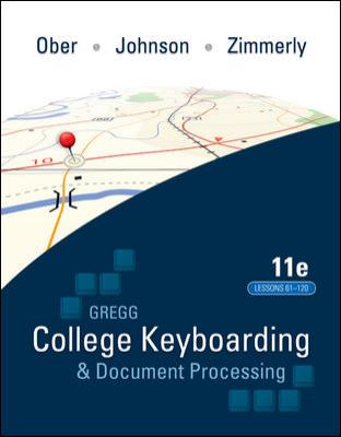 Gregg College Keyboading & Document Processing (GDP); Lessons 61-120 Text