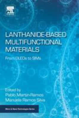 Lanthanide-Based Multifunctional Materials : From Oleds to Sims