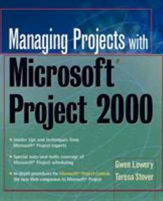 Managing Projects with Microsoft Project 2000 : For Windows