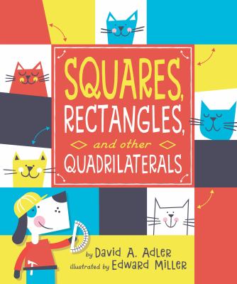 Squares, Rectangles and Other Quadrilaterals