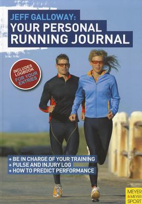 Jeff Galloway : Your Personal Running Journal