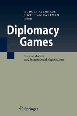 Diplomacy Games : Formal Models and International Negotiations