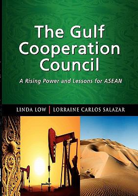 The Gulf Cooperation Council : A Rising Power and Lessons for ASEAN