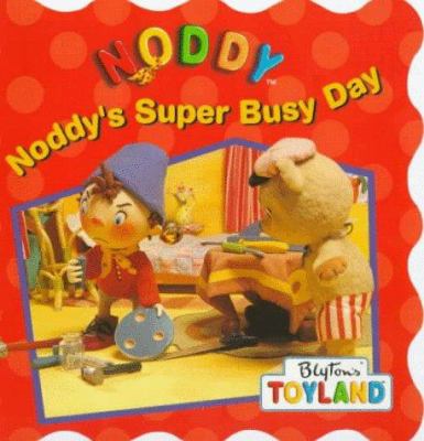 Noddy's Super Busy Day